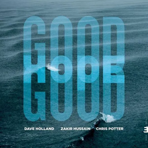 Dave Holland, Good Hope - Dave Holland, Zakir Hussain & Chris Potter CD, CD
