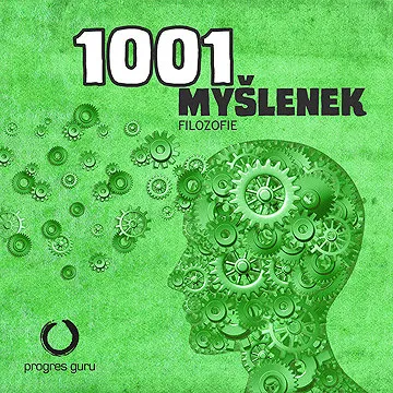 1001 myšlenek: část Filozofie