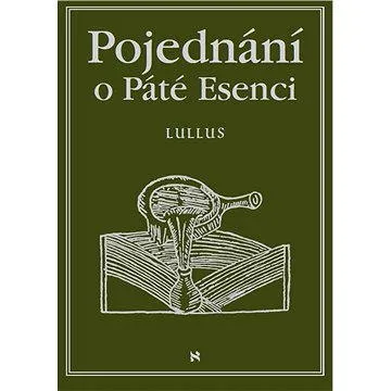 Pojednání o Páté esenci neboli O tajemstvích přírody (978-80-857-6946-3)