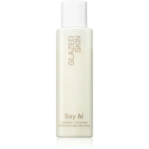 Say Hi Glazed Skin mliečne pleťové sérum s ceramidy a peptidy 100 ml