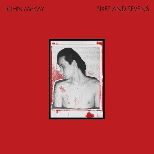 John McKay, SIXES AND SEVENS, CD