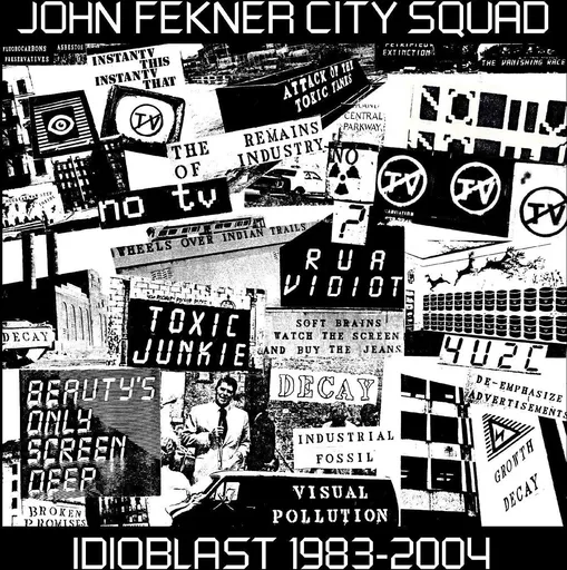 John Fekner Squad Idioblast 1983-2004 2 LP