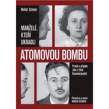 Manželé, kteří ukradli atomovou bombu (978-80-271-0298-3)