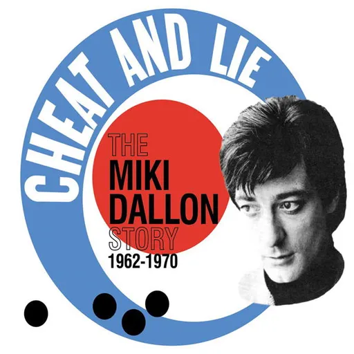 Miki Dallon, CHEAT AND LIE - THE MIKI DALLON STORY 1962-1970, CD