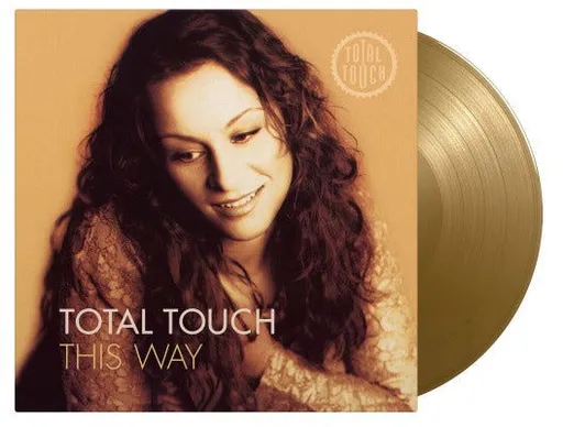 Total Touch: This Way - Coloured Gold Vinyl LP