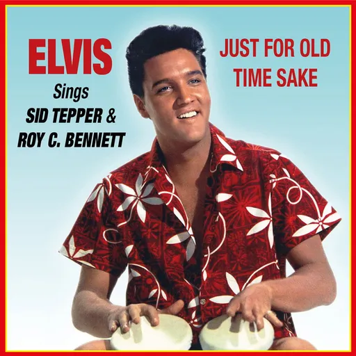 Elvis Presley, Elvis Presley: Sings Sid Tepper & Roy C. Bennett - Just for Old Time Sake (Record Store Day 2025) CD, CD