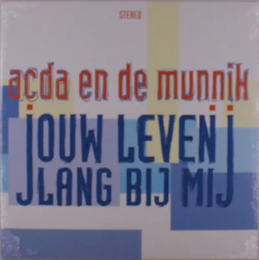 ACDA EN DE MUNNIK - JOUW LEVEN LANG BIJ MIJ LP