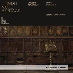 Jozef De Beenhouwer, FLEMISH MUSIC HERITAGE: RYELANDT - PIANO SONATAS 1, CD