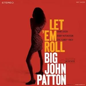 PATTON, BIG JOHN - LET \'EM ROLL LP