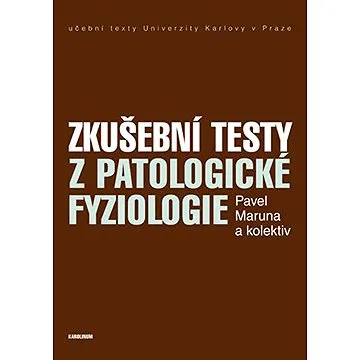 Zkušební testy z patologické fyziologie (9788024629704)