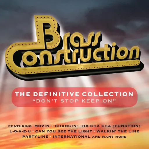 Brass Construction, The Definitive Collection "Don't Stop Keep On", CD
